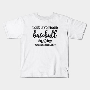 Baseball Mom - Loud and proud baseball mom Kids T-Shirt